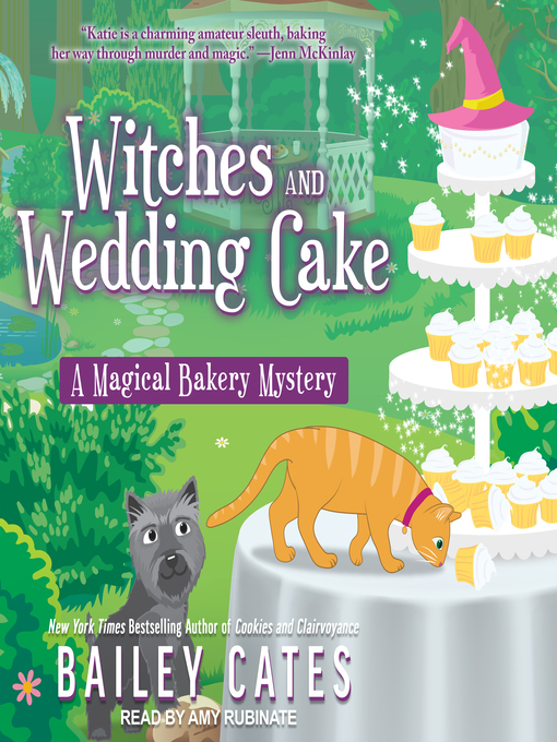 Title details for Witches and Wedding Cake by Bailey Cates - Available